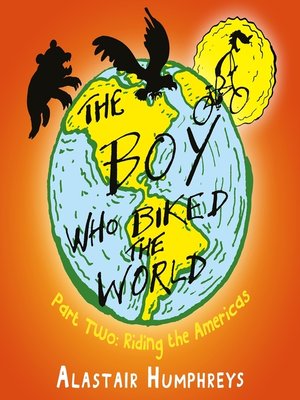 cover image of The Boy Who Biked the World